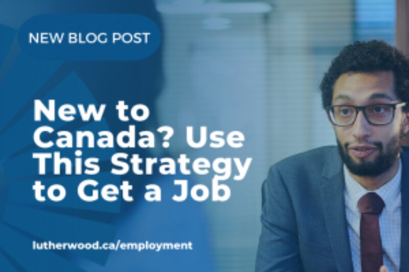 New to canada job strategy employment blog