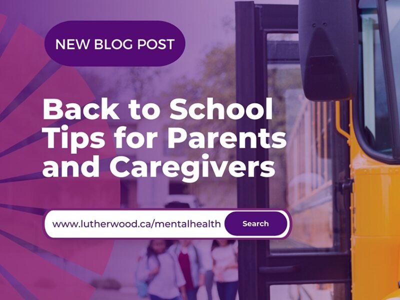 Back to school tips for parents lutherwood mental health